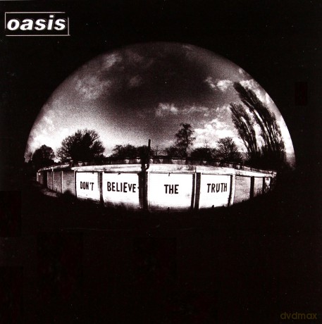 Oasis: Don't Believe the Truth [CD]