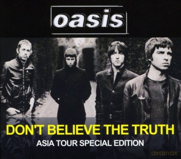 Oasis: Don't Believe the Truth: Asia Tour Special Edition [2CD]