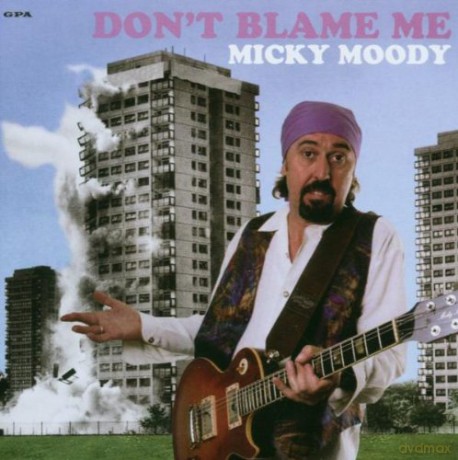 Micky Moody: Don't Blame Me [CD]