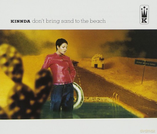 Kinnda: Don't Bring Sand To M [CD]