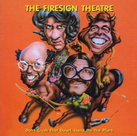 The Firesign Theatre: Don't Crush Taht Dwarf... [CD]