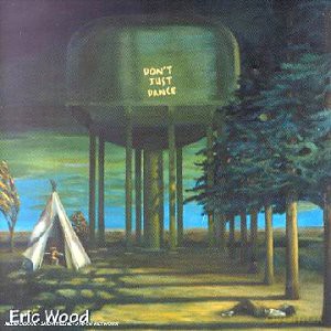 Eric Wood: Don't Just Dance [CD]