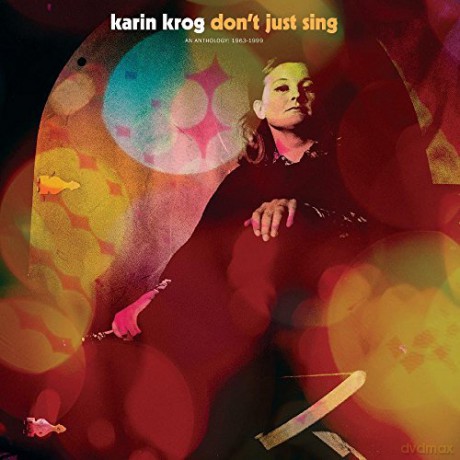 Karin Krog: Don't Just Sing | An Anthology: 1963-1999 [CD]