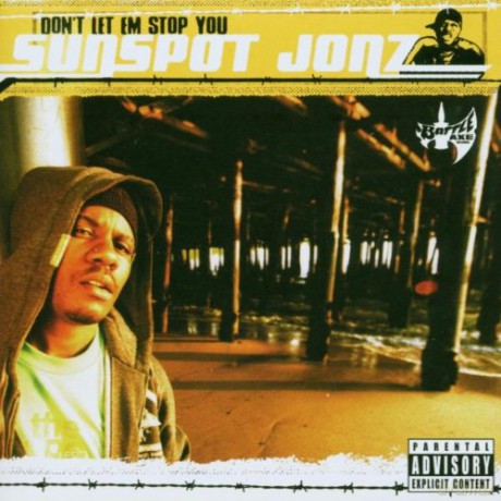 Sunspot Jonz: Don't Let 'Em Stop You [CD]