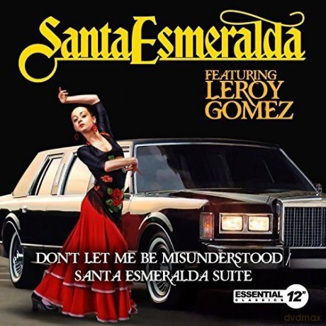Santa Esmeralda: Don't Let Me Be Misunderstood / Esmeralda Suite [CD]