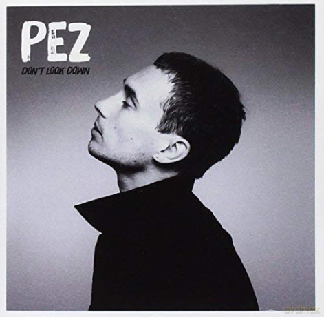 Pez: Don't Look Down [CD]