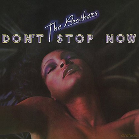 Brothers: Don't Stop Now [CD]