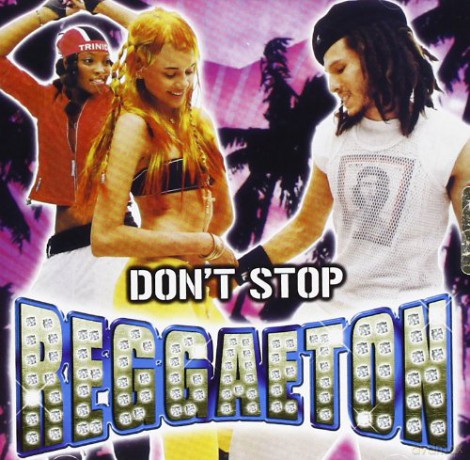 Don't Stop Reggaeton [CD]