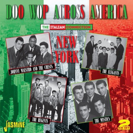 Doo Wop Across America - the Italian Connection: New York [2CD]
