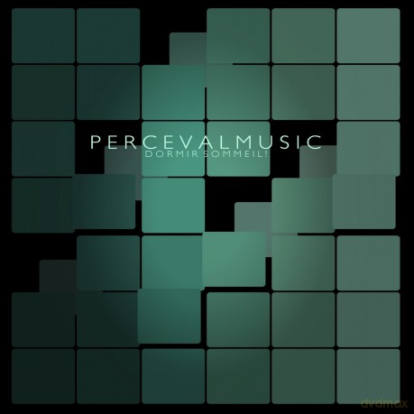 Percevalmusic: Dormir Sommeil! [CD]