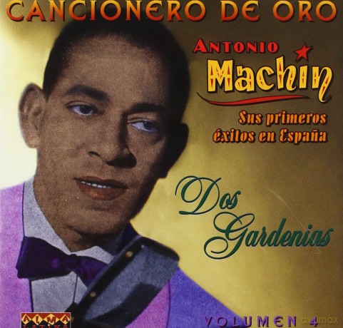 Antonio Machin: Dos Gardenias Vol.4 [CD]