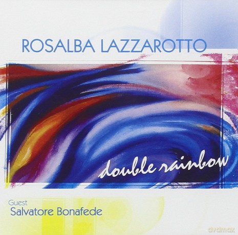 Rosalba Lazzarotto: Double Rainbow [CD]