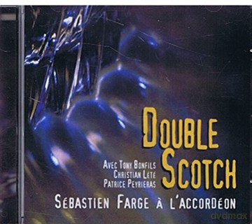 Sebastien Farge: Double Scotch [CD]