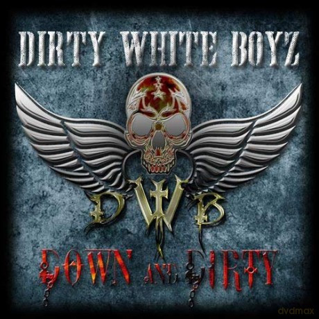 Dirty White Boyz: Down And Dirty [CD]