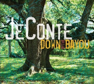 Jeconte: Down by the Bayou [CD]