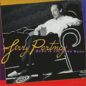 Jerry Portnoy: Down in the Mood Room [CD]