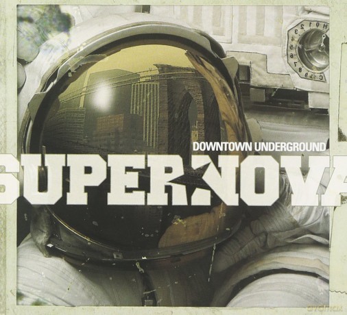 Supernova: Downtown Underground [CD]