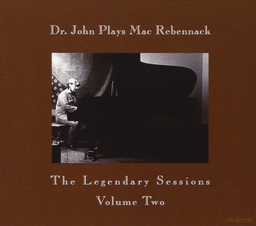 Dr. John: Dr John Plays Mac Rebennack: The Legendary Sessions, Vol. 2 [CD]