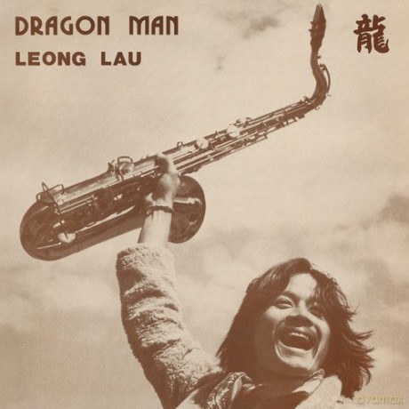 Leong Lau: Dragon Man [CD]