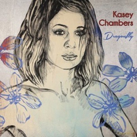 Kasey Chambers: Dragonfly [2CD]