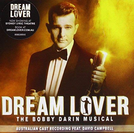 David Campbell: Dream Lover - The Bobby Darin Musical [CD]