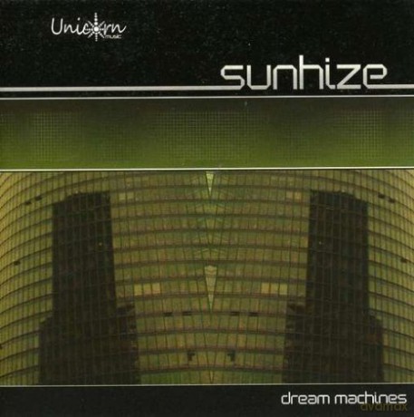 Sunhize: Dream Machines [CD]