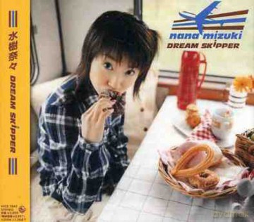Nana Mizuki: Dream Skipper [CD]
