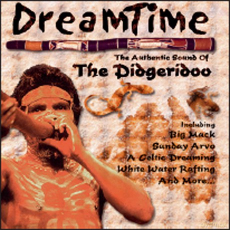 Dream Time - The Authentic Sound Of Didgeridoo [CD]