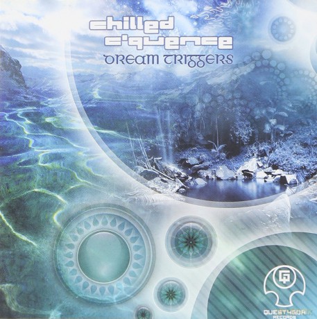 Chilled Cquence: Dream Triggers [CD]