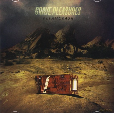 Grave Pleasures: Dreamcrash [CD]