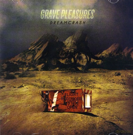 Grave Pleasures: Dreamcrash [CD]