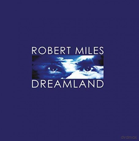 Robert Miles: Dreamland [CD]