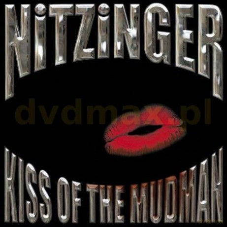 Nitzinger: Kiss Of The Mudman [CD]