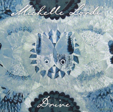 Michelle Lordi: Drive [CD]