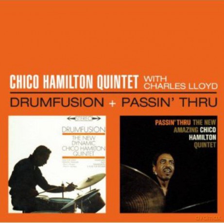 Chico Quintet Hamilton: Drumfusion + Passin' Thru With Charles Lloyd [CD]