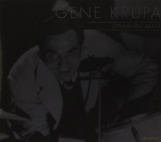 Gene Krupa: Drummin' Man [CD]