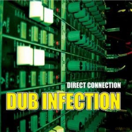 Direct Connection: Dub Infection [CD]
