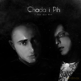Chada I Pih: O Nas Dla Was (digipack) [CD]