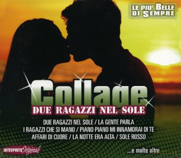 Collage: Due Ragazzi Nel Sole [CD]
