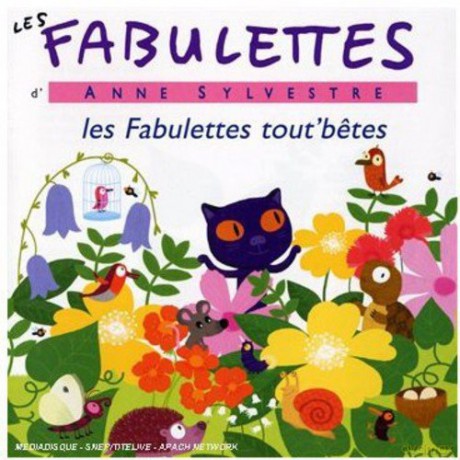 Anne Sylvestre: Fabulettes Tout' Betes [CD]