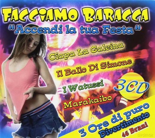 aa.vv-Souvenir d'italie: Facciamo Baracca - Accendi La Tua Festa [3CD]