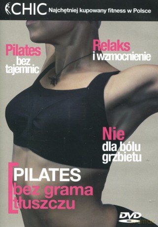 Chic - Pilates Bez Grama Tłuszczu [DVD]