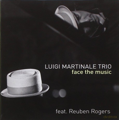 Luigi Martinale Trio: Face The Music [CD]