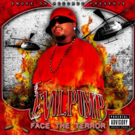 Evil Pimp: Face The Terror [CD]