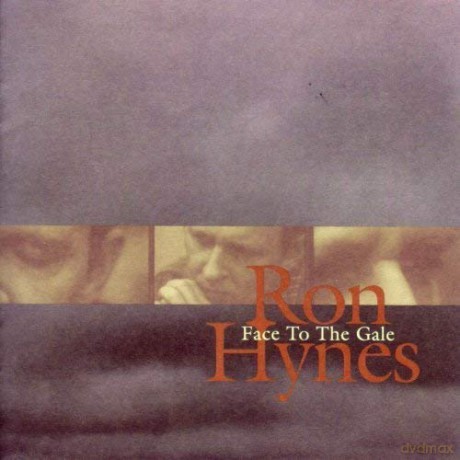 Ron Hynes: Face to the Gale [CD]