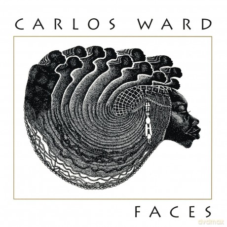 Carlos Ward: Faces [CD]