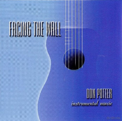 Don Potter: Facing the Wall [CD]