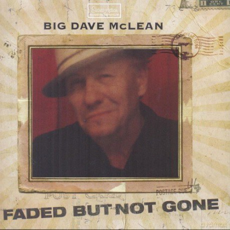 Big Dave Mclean: Faded But Not Gone [CD]