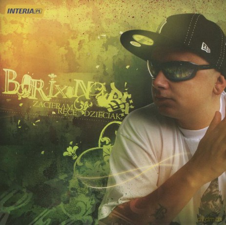 Borixon: Zacieram Ręce Dzieciak [CD]