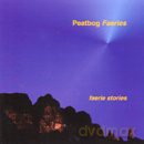 Peatbog Faeries: Faerie Stories [CD]